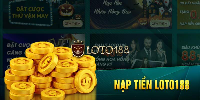 Điều kiện khi thực hiện nạp tiền Loto188